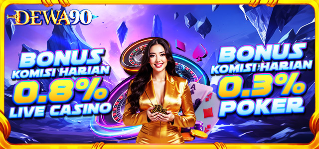BONUS KOMISI CASINO & POKER