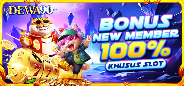 BONUS NEW MEMBER SLOT 100%