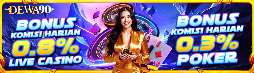 BONUS KOMISI CASINO & POKER