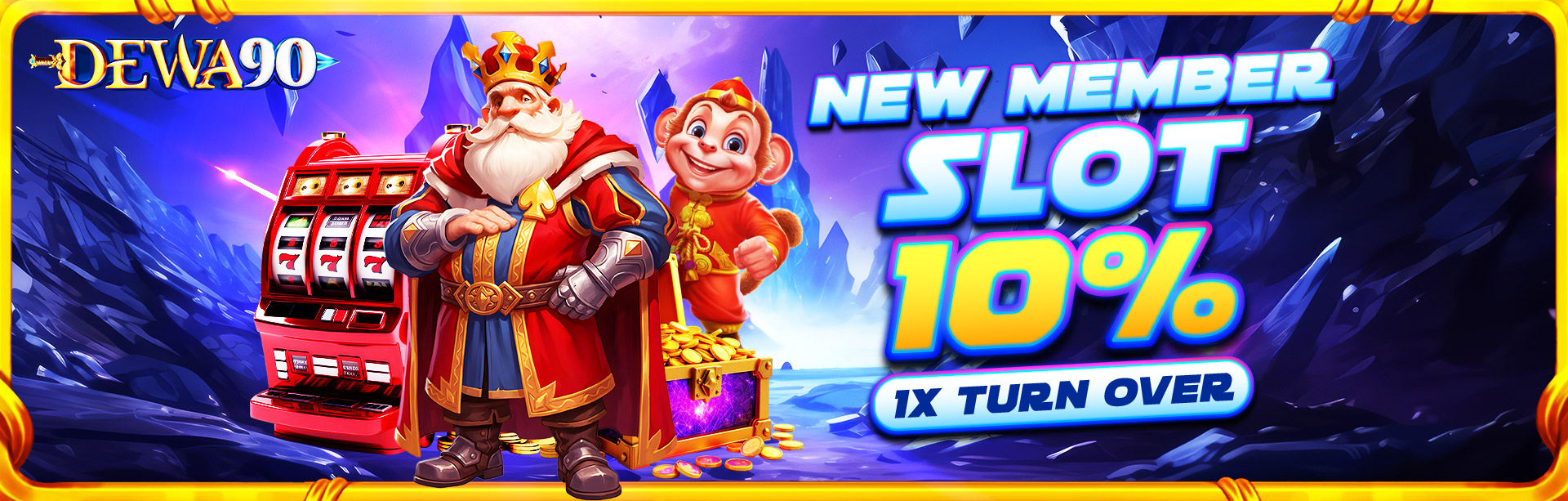 NEW MEMBER SLOT 10% (1X TO)
